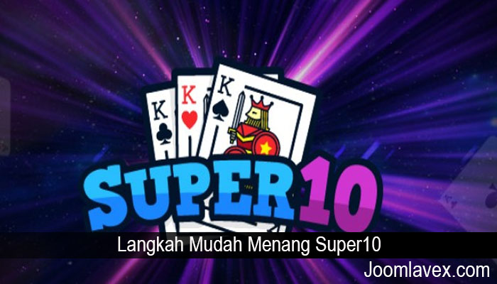 Langkah Mudah Menang Super10