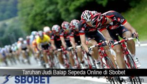 Taruhan Judi Balap Sepeda Online di Sbobet